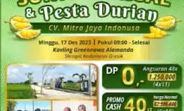 Promo Pesta Durian Customer Gathering Dp 0% Kavling Greennawa Alamanda Kedamean