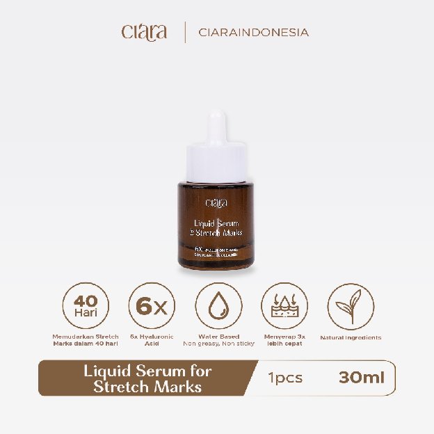 Ciara Liquid Serum For Stretchmarks Mengencangkan & Memperkuat Elastisitas Kulit