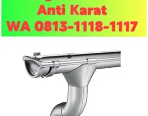 Talang Air Galvanis Metal Serang! 0813-1118-1117
