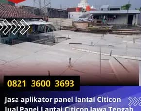 Canggih Tenan 0821  3600 3693 Jual Panel Lantai Citicon Jawa Tengah