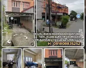 Ruko Dijual, Dijual Ruko Hook & Ngantong Tepi Jl. Suratman, Medan.Shm 2lantai Lt107 Lb160 Strategis