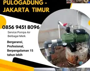 Jasa Service Pompa Air Pulo Gadung Jakarta Timur 0856 9451 8096