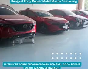 Luxury Reborn, Bengkel Body Repair Mobil Mazda Semarang
