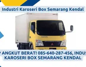 Siap Angkut Berat, Industri Karoseri Box Semarang Kendal