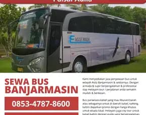 0853-4787-8600 Sewa Bus Kapuas, Rental Bus Kapuas, Penyewaan Bus Pariwisata Murah