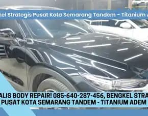 Bengkel Pro! 085-640-287-456, Bengkel Strategis Pusat Kota Semarang Tandem - Titanium Adem