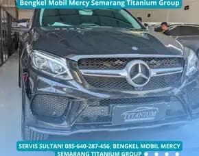 Servis Sultan, Bengkel Mobil Mercy Semarang Titanium Group