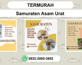 Termurah, 0822-2000-3882 Distributor Samuraten Asam Urat Biak