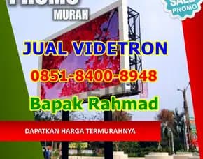Wea (08x51 84oo 89x48) Jual Videotron Vertikal Di Lombok Tengah