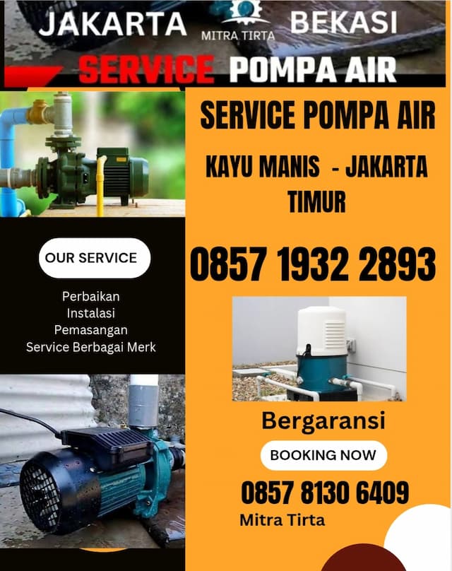 Tukang Service Pompa Air Daerah Kayu Manis Jakarta Timur 0857 1932 2893
