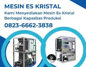 Supplier Mesin Es Kristal Labuhanbatu Utara 0823,6662,3838