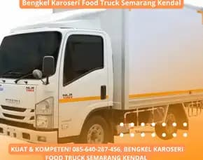 Kuat & Kompeten, Bengkel Karoseri Food Truck Semarang Kendal