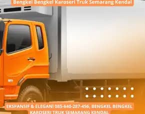 Ekspansif & Elegan, Bengkel Bengkel Karoseri Truk Semarang Kendal