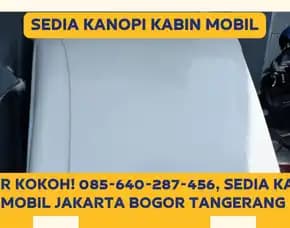 Berkualitas, Variasi Topi Kabin Mobil Box Quester Elf Ragasa Semarang Bawen Ambarawa