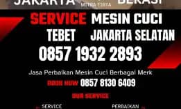 Tukang Service Mesin Cuci Panggilan Tebet Jakarta Selatan 0857 1932 2893