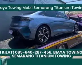 Solusi Kilat, Biaya Towing Mobil Semarang Titanium Towing