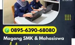 Hub : 0895-6390-68080, Lowongan Internship Mahasiswa Informatika Universitas Ma Chung Di Kediri