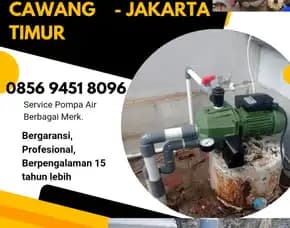 Jasa Service Pompa Air Cawang Jakarta Timur 0856 9451 8096