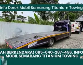 Amanah Berkendara, Info Derek Mobil Semarang Titanium Towing