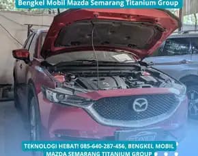Teknologi Hebat, Bengkel Mobil Mazda Semarang Titanium Group