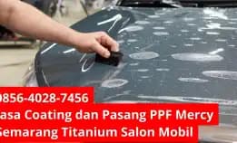 Perisai Maksimal Jasa Coating Dan Pasang Ppf Mercy Semarang Titanium Salon Mobil