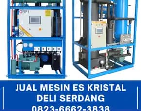 Jual Mesin Es Kristal Deli Serdang 0823,6662,3838