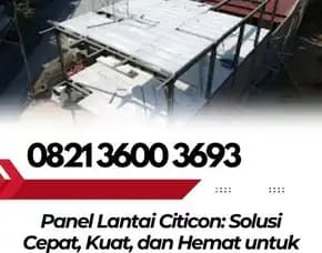 Inovasi Terkini – 0821 3600  3693 Jual Panel Lantai Citicon Jawa Tengah