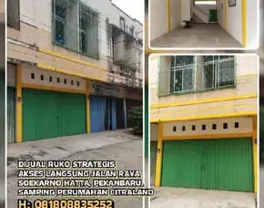 Ruko Dijual, Dijual Ruko Strategis Akses Langsung Jalan Raya Soekarno Hatta, Pekanbaru.Samping Perum