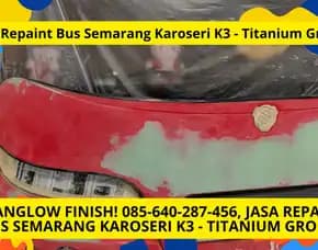 Titanglow Finish! Jasa Repaint Bus Semarang Karoseri K3 - Titanium Group