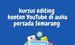 Aulia Persada, 0895-3257-10836, Kursus Membuat Video Youtube Semarang