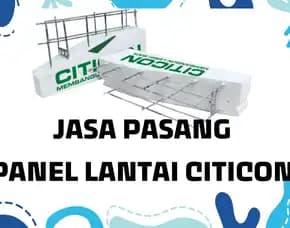 Berpengalaman! Jasa Pasang Panel Lantai Citicon Di Tasikmalaya