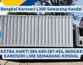Ekstra Awet, Bengkel Karoseri L300 Semarang Kendal