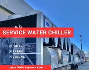 Service Water Chiller Jakarta Pusat Terdekat,Panggilan Ke Pabrik & Industri 0823,6662,3838