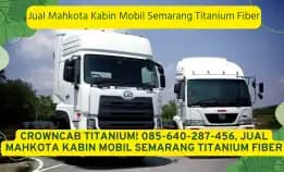 Windshield Pro! 085-640-287-456, Jual Mahkota Kabin Mobil Semarang Titanium Fiber