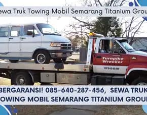 Siap Sedia! Layanan Derekbergaransi! Sewa Truk Towing Mobil Semarang Titanium Group Kendaraan Semarang Titanium Towing