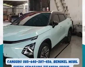Canggih, Bengkel Mobil Chery Semarang Titanium Group