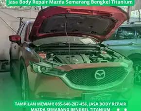 Tampilan Mewah, Jasa Body Repair Mazda Semarang Bengkel Titanium