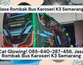 Warna Mewah! Jasa Rombak Bus Karoseri K3 Semarang