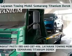 Angkut Pasti! Layanan Towing Mobil Semarang Titanium Derek