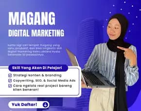 Daftar Magang Digital Marketing Sekarang, Mulai Karier Impianmu