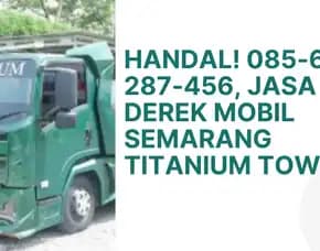Jaminan! , Pusat Sewa Derek Mobil Semarang Titanium Towing
