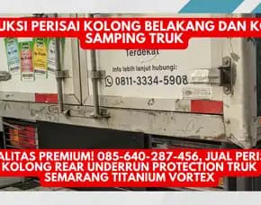 Tahan Lama! Jual Perisai Kolong Mobil Truk Semarang Titanium Vortex