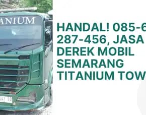Andalan! , Jasa Towing Semarang Dan Sekitarnya Titanium Towing