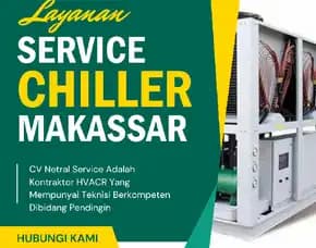 Jasa Service Chiller Makassar - Harga Terjangkau & Terpercaya 0823-6662-3838