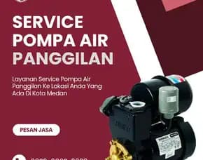 Ahli Service Pompa Air Medan, Teknisi Berpengalaman & Terpercaya 0823,6662,3838