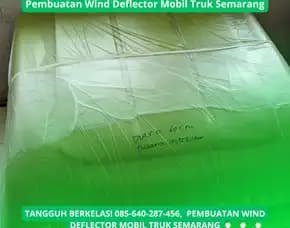 Tangguh Berkelas, Pembuatan Wind Deflector Mobil Truk Semarang