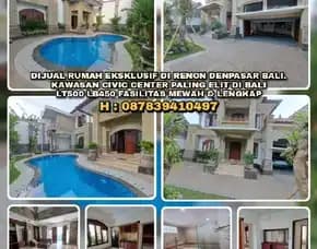 Dijual Rumah Eksklusif Di Renon Denpasar Bali.Kawasan Civic Center Paling Elit Di Bali.Lt500 Lb450