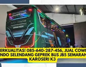 Berkualitas! , Jual Cowl Bando Selendang Geprek Bus Jb5 Semarang Karoseri K3