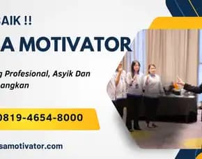 (0819-4654-8000) Motivator Narasumber Bondowoso ,! Motivator Unik & Lucu
