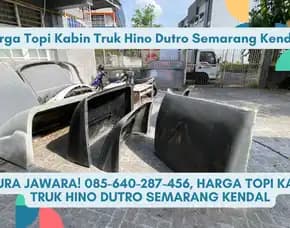 Aura Jawara, Harga Topi Kabin Truk Hino Dutro Semarang Kendal